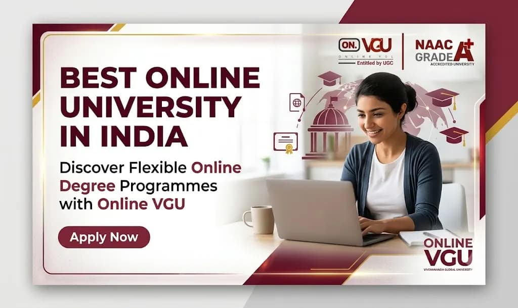 Best Online University in India: Courses, Recognition, Fees & Admission Guide